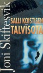 Salli Koistisen talvisota - Joni Skiftesvik