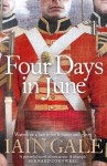 Four Days in June - Iain Gale