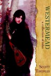 Westermead: A Collection of Tales - Scott Thomas