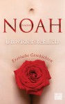 Unwiderstehlich - Naomi Noah