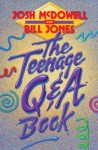 The Teenage Q&A Book - Josh McDowell, Bill Jones