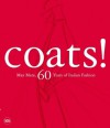 Coats Max Mara: 60 Years of Italian Fashion: Revised and Updated Edition - Adelheid Rasche