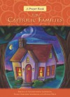 A Prayer Book for Catholic Families - Christopher Anderson, Susan G. Anderson