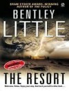 The Resort - Bentley Little