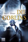 Die Goblins - Jim C. Hines, Axel Franken