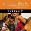 Selected Shorts: Whodunit? (Selected Shorts (Digital)) - Symphony Space