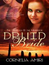 Druid Bride - Cornelia Amiri