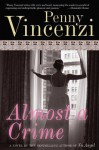 Almost a Crime - Penny Vincenzi