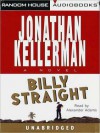 Billy Straight: A Novel (Audio) - Jonathan Kellerman, Alexander Adams