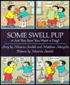 Some Swell Pup: Or, Are You Sure You Want a Dog? - Maurice Sendak, Matthew Margolis