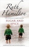 Sugar and Spice - Ruth Hamilton