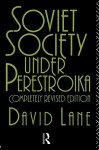 Soviet Society Under Perestroika - David Eden Lane