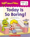 Today Is So Boring! - Catherine Bittner, Doug Jones