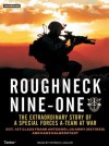 Roughneck Nine-One: The Extraordinary Story of a Special Forces A-Team at War - Frank Antenori, Hans Halberstadt, Patrick Lawlor