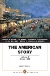 The American Story: Volume 2 (Penguin Academics Series) (4th Edition) - Robert A. Divine, T.H. Breen, George M. Fredrickson, R. Hal Williams