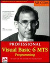 Professional Visual Basic 6 M Ts Programming - Matt Bortniker, Thomas Robbins, James Conard, James M. Conard, James M. Conrad