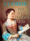 The Left-Handed God - I.J. Parker