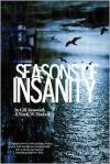 Seasons of Insanity - Gill Ainsworth, Frank W. Haubold
