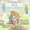 The Berenstain Bears and the Bad Influence - Stan Berenstain, Jan Berenstain, Mike Berenstain