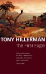 The First Eagle (Navajo Mysteries, #13) - Tony Hillerman