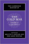 The Cambridge History of the Cold War, Volume II: Crises and Detente - Melvyn P. Leffler, Odd Arne Westad