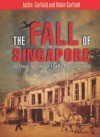 The Fall of Singapore - Justin Corfield, Robin Corfield