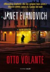 Otto volante: Un caso di Stephanie Plum (Salani Narrativa) (Italian Edition) - Janet Evanovich, Andrea Carlo Cappi