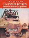 21st Panzer Division: Rommel's Afrika Korps Spearhead - Chris Ellis