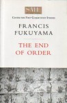 The End Of Order (Smf Centre For Post Collectivist Studies) - Francis Fukuyama