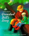 Grandad Bill's Song - Jane Yolen, Melissa Bay Mathis