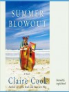 Summer Blowout (MP3 Book) - Claire Cook, Angela Brazil