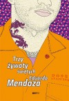 Trzy żywoty świętych - Eduardo Mendoza