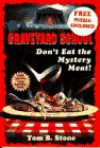 Don't Eat the Mystery Meat - Tom B. Stone