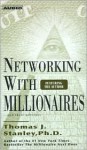 Networking with Millionaires... and Their Advisors - Thomas J. Stanley