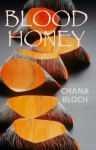 Blood Honey - Chana Bloch