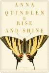 Rise and Shine - Anna Quindlen