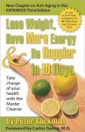 Lose Weight, Have More Energy & Be Happier in 10 Days - Peter Glickman