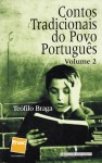 Contos Tradicionais Do Povo Português (volume 2) - Teófilo Braga