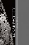 Lunar Facility - David Woodin, Carolyn Woodin