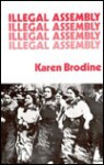 Illegal Assembly - Karen Brodine