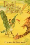 David and the Phoenix - Edward Ormondroyd