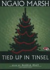 Tied Up in Tinsel (Audiocd) - Ngaio Marsh, Nadia May