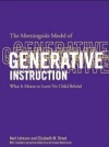 The Morningside Model of Generative Instruction: What It Means to Leave No Child Behind - Kent Johnson, Elizabeth M. Street