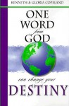 One Word from God Can Change Your Destiny - Kenneth Copeland