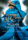 Wojna w Blasku Dnia, księga I - Peter V. Brett