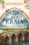 Svijet bez kraja - Prvi dio - Damir Biličić, Ken Follett