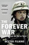 The Forever War: Dispatches from the War on Terror - Dexter Filkins