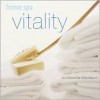 Home Spa: Vitality - Jo Glanville-Blackburn