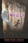 The Unseen - Zilpha Keatley Snyder