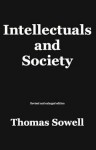 Intellectuals and Society - Thomas Sowell